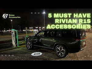 5 Must Have Rivian R1S Accessories to Upgrade and Protect the Best EV Out There!