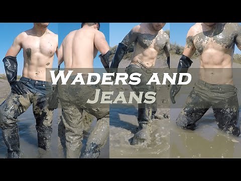 Waders and Jeans