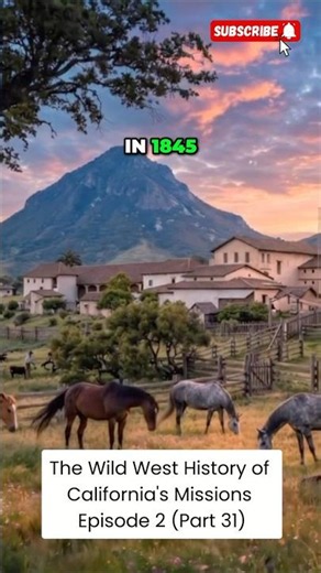 Time Machine - “The Wild West History of California’s Missions” - Part 31-San Luis Obispo Mission