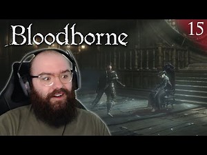 Lady Maria, Laurence The First Vicar & Fishing Hamlet - Bloodborne | Blind Playthrough [Part 15]