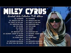 Miley cyrus Greatest Hits Full Album 2023 - Miley cyrus Best Songs Playlist 2023