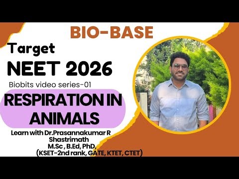 Respiration in Animals- |Target NEET 2026| BIOBASE| Useful for all competitive exams..Biobits-01.