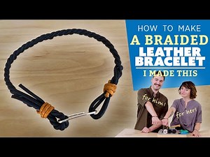 Braided Leather Bracelet | I Made This