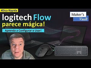 #Dica Rápida - Logitech Flow: Parece Mágica! Aprenda a Configurar e Usar!