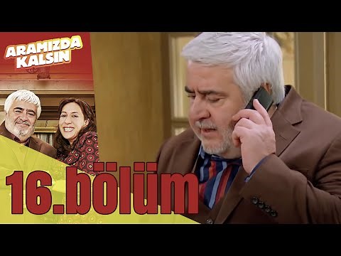 Aramızda Kalsın 16. Bölüm