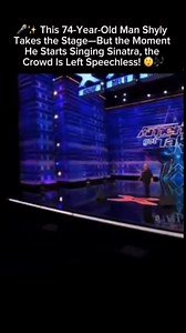 🎤✨ This 74-Year-Old Man Shyly Takes the Stage—But the Moment He Starts Singing Sinatra, the Crowd Is Left Speechless! 😲🎶Check the comments | Grandmother’s Life