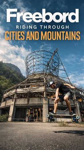 Freebord riding through cities and mountains