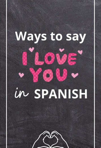 Learn Spanish: Expressing Love in Two Languages