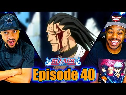 He Won!!! Bleach Episode 40 Reaction