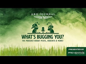 What's Bugging You? Ep. 8 Bugging Out: Pest Risks & Threats