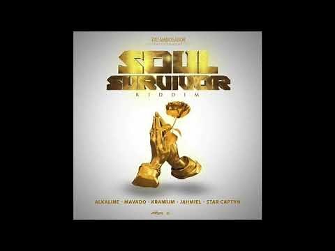 SOUL SURVIVOR RIDDIM MIX (2020) MAVADO,ALKALINE,JAHMIEL,KRANIUM,STAR CAPTYN TRU AMBASSADOR