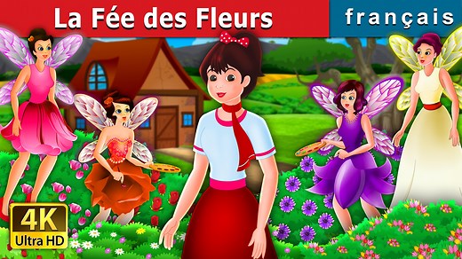 La Fée des Fleurs | The Flower Fairies Story | Contes De Fées Français | French Fairy Tales