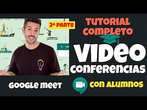 📲 Tutorial completo de Videoconferencias con Alumnos 👩🏼‍💻(Google Meet) Cómo hacer videoconferencia