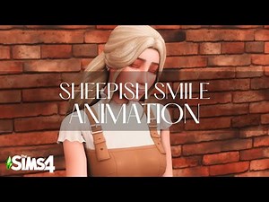 Sheepish Smile Animation (TheSims4)