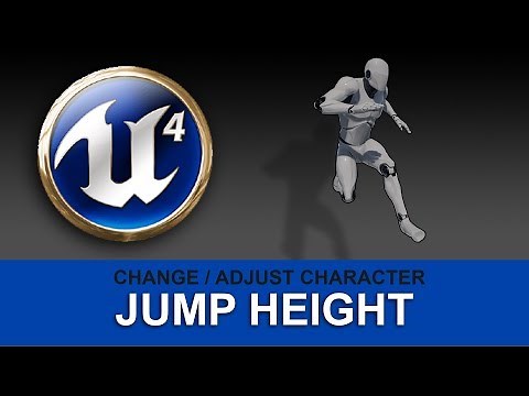 UE4 - How to change Character Jump Height in Unreal Engine 4