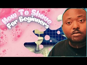 How To Shave Tutorial Video For Beginners