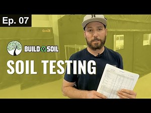 BuildASoil: HOW TO USE A SOIL TEST (Season 3, Episode 7)