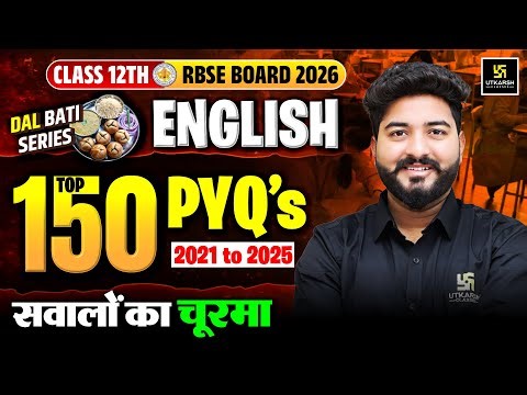 RBSE Class 12th English - Top 150 Most Important PYQs | Board Exam 2026 | Mohit Sir
