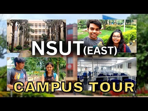 NSUT East Campus Tour || Netaji Subhas University of Technology