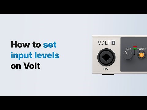 UA Support: How to Set Input Levels on Volt