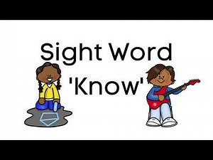 Sight Word 'Know', Things That We Can Learn How To Do, Virtual School, Online Learning, Reading FUN!