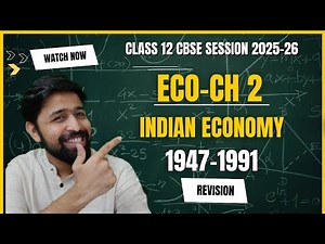 IED CHAPTER 2|INDIAN ECONOMY 1947-1991| REVISION | MUST WATCH VIDEO