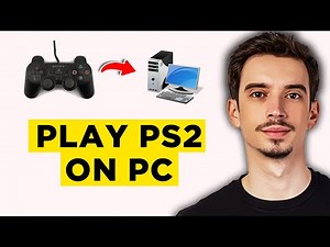 How To Play PS2 Games on PC (2025) - Step by Step Tutorial