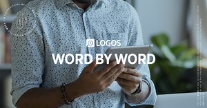 Word by Word | The Logos Blog