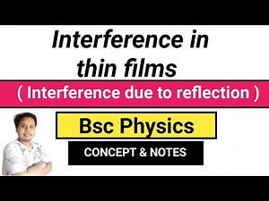 interference in thin films || interference due to reflection || thin films interference