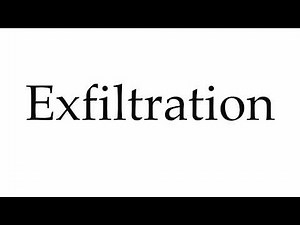 How to Pronounce Exfiltration