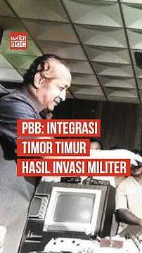 PBB: Integrasi Timor Timur Hasil Invasi Militer