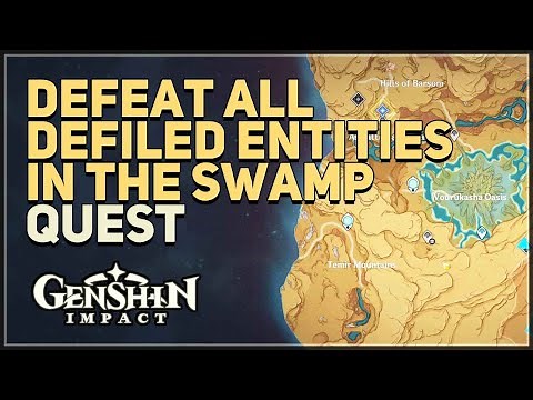 Defeat all defiled entities in the swamp Genshin Impact