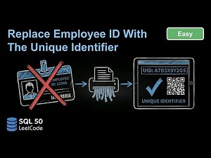 SQL 50 Bài 6: Replace Employee ID With The Unique Identifier