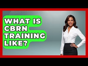 What Is CBRN Training Like? - Tactical Warfare Experts