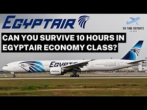 JUST HOW BAD IS IT ON EGYPTAIR? Cairo to Beijing on Boeing 777-300ER TRIP REPORT