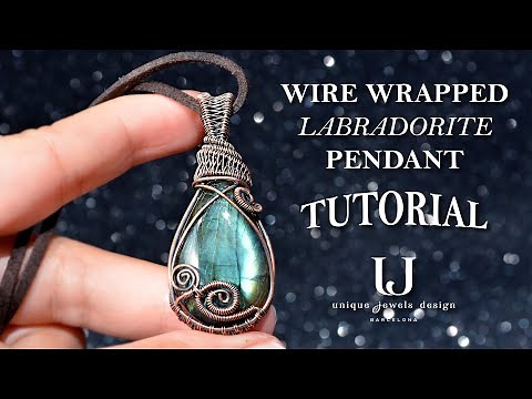WIRE WRAPPED Labradorite Pendant TUTORIAL, DIY wire-wrapping and wire-weaving for jewelry making, UJ