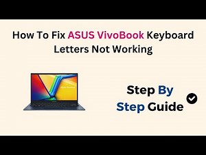 How To Fix ASUS VivoBook Keyboard Letters Not Working