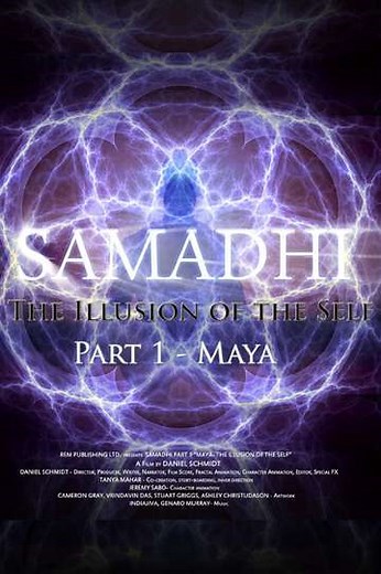 Samadhi Part 1: Maya, the Illusion of the Self - Movie