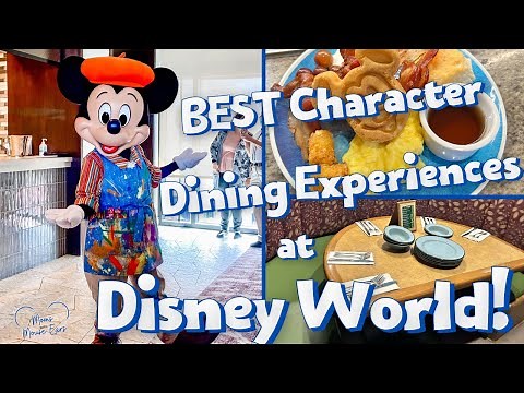 Best Character Dining Experiences at Walt Disney World | Moms with Mouse Ears