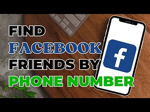 How To Find Friends On Facebook By Phone Number Or Contacts | Find Facebook friends By Phone Number
