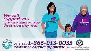 Find out if Jordan’s Principle can help a child you know. In BC call 1-866-913-0033 or visit: http://www.fnha.ca/jordansprinciple | First Nations Health Authority