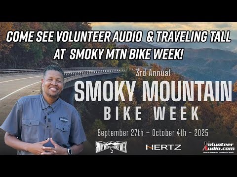 Don't Miss it! Come See Volunteer Audio & Traveling Tall at Smoky Mountain Bike Week 2025!
