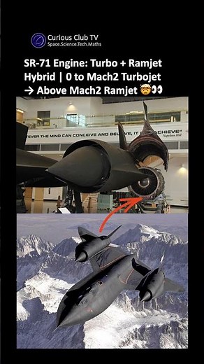 🤯 SR-71 : Turbo and Ramjet Hybrid