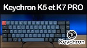 Test clavier Low-Profile, Keychron K5 et K7 PRO, un excellent rapport qualit�-prix : Sous les doigts, page 4