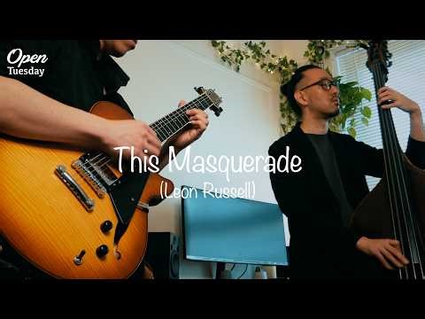 This Masquerade (George Benson) - Guitar & Bass Duo