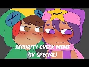 [Brawl Stars] Security Check Meme + 1k Special