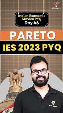 Pareto Optimality in Consumption: Derive MRS_A = MRS_B | Indian Economic Service PYQ Day 46