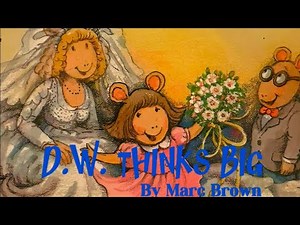 📚D.W. Thinks Big by Marc Brown | Read Aloud Children’s Books #arthur #cartoon #abcd #english #kids