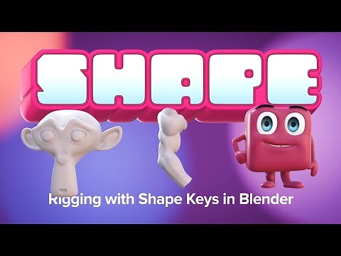Add Shape Keys to Your Blender Rigging Toolbelt | SHAPE | Course Trailer