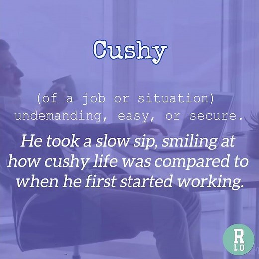 British Slang (Cushy)